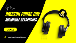 Best Audiophile Headphones at Amazon Prime Day Deals 2023